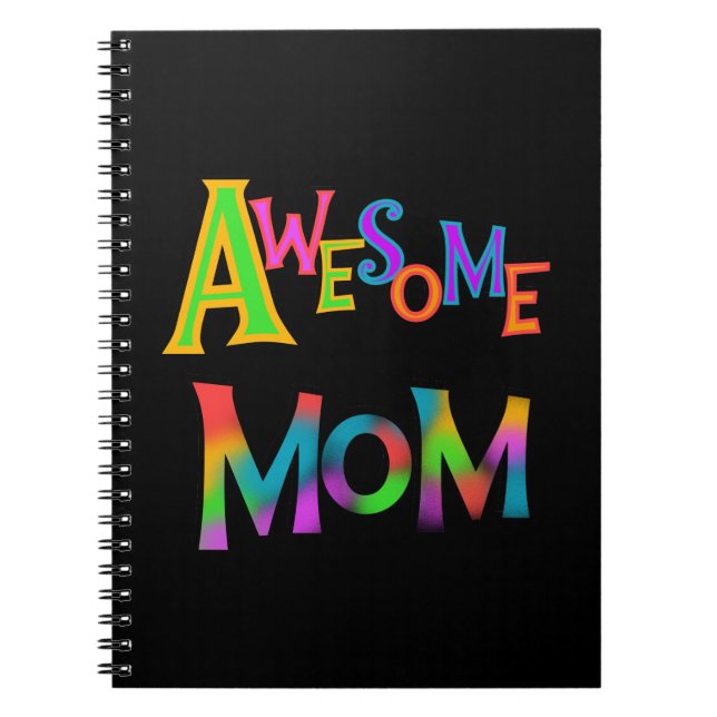 Awesome Mom T-shirts and Gifts Notebook (Front)