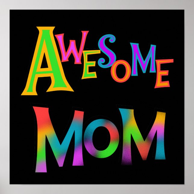 Awesome Mom T-shirts and Gifts Poster (Front)