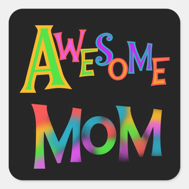 Awesome Mom T-shirts and Gifts Square Sticker (Front)