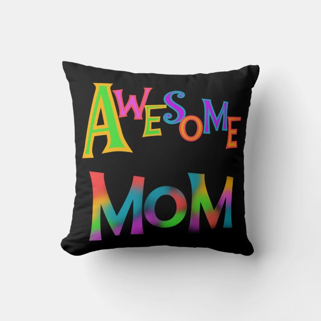 Awesome Mom T-shirts and Gifts Throw Pillow (Front)