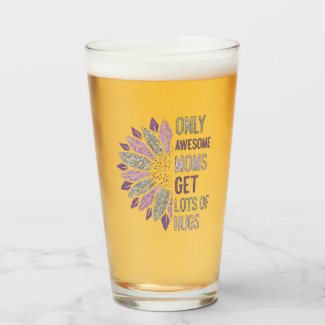 awesome moms get lots hugs glass