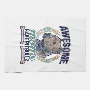 Awesome Moms Have Pitbulls Dog Bone Wreath Kitchen Towel