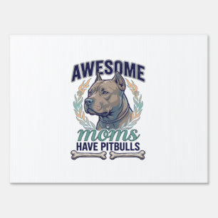 Awesome Moms Have Pitbulls Dog Bone Wreath Sign