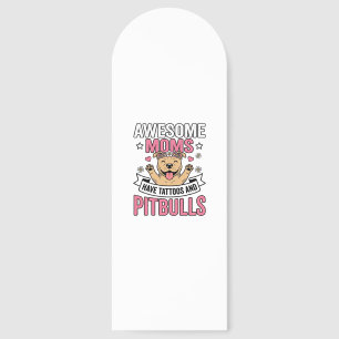 Awesome Moms Have Tattoos and Pitbulls Vintage Shi Bookmarks