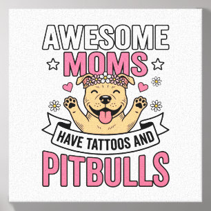 Awesome Moms Have Tattoos and Pitbulls Vintage Shi Canvas Photo Tile