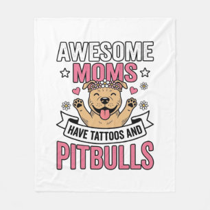 Awesome Moms Have Tattoos and Pitbulls Vintage Shi Fleece Blanket