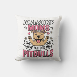 Awesome Moms Have Tattoos and Pitbulls Vintage Shi Throw Pillow