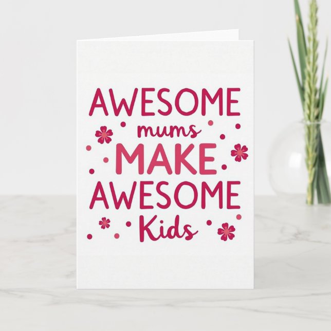 Awesome Mums Floral Message Card (Front)