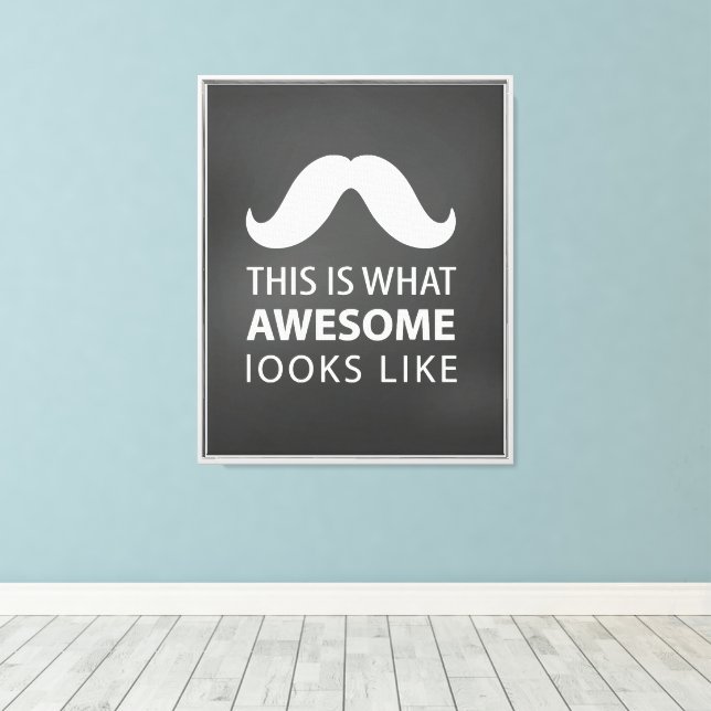 Awesome Mustache Canvas Print (Insitu(Wood Floor))