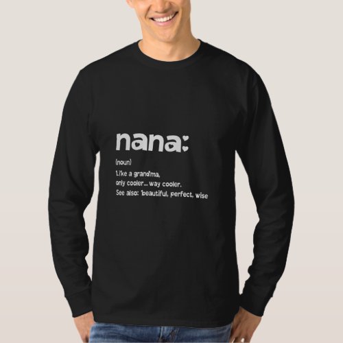 Awesome Nana Definition Funny Clothing Mothers Da T_Shirt