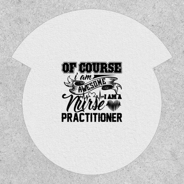 Awesome Nurse Practitioner  Patch (Front)