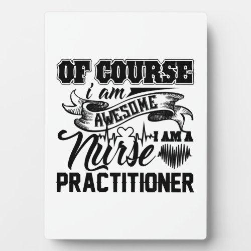 Awesome Nurse Practitioner  Plaque