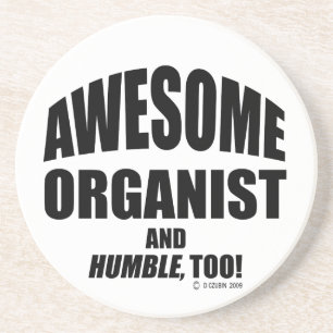 Awesome Organist Drink Coaster