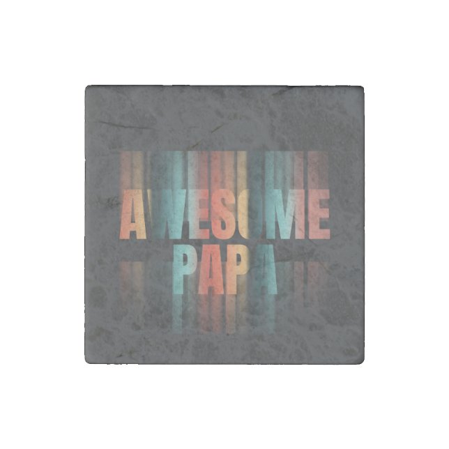 Awesome Papa Stone Magnet (Front)