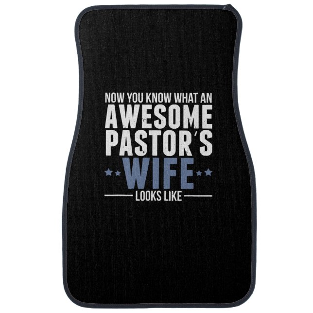 Awesome Pastor Wife Appreciation Pastor Wife Gift Car Floor Mat (Front)