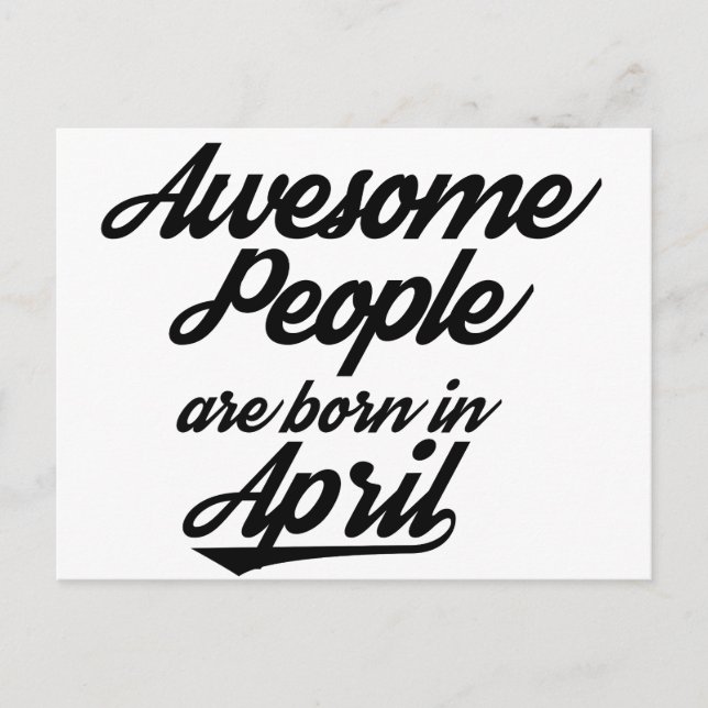 Awesome People are born in April Postcard (Front)
