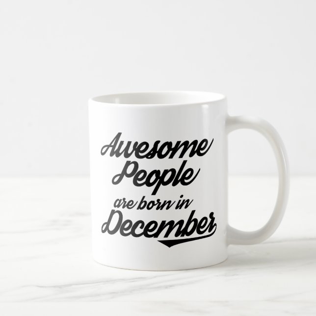 Awesome People are born in December Coffee Mug (Right)