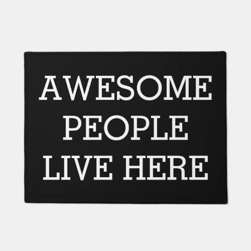 Awesome People Live Here Black Funny Doormat