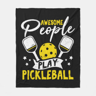 Awesome People Play Pickleball Funny Paddleball Pl Fleece Blanket