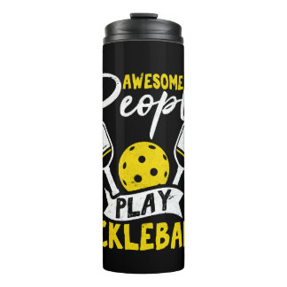 Awesome People Play Pickleball Funny Paddleball Pl Thermal Tumbler