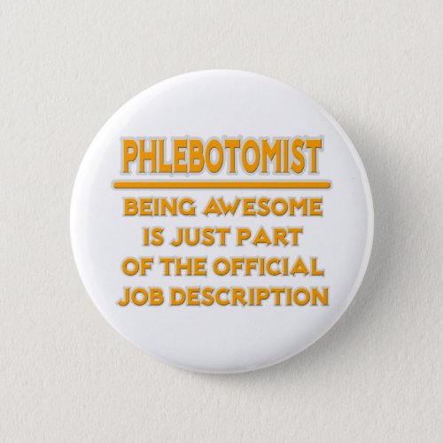 Awesome Phlebotomist  Job Description Button