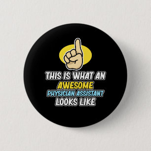 Awesome Physician Assistant PA Medical Students Gr Button