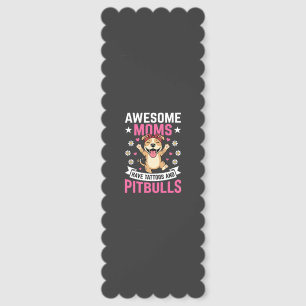 Awesome Pitbull Moms Have Tattoos Funny Dog Bookmarks