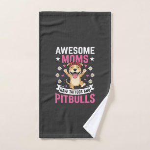 Awesome Pitbull Moms Have Tattoos Funny Dog Hand Towel