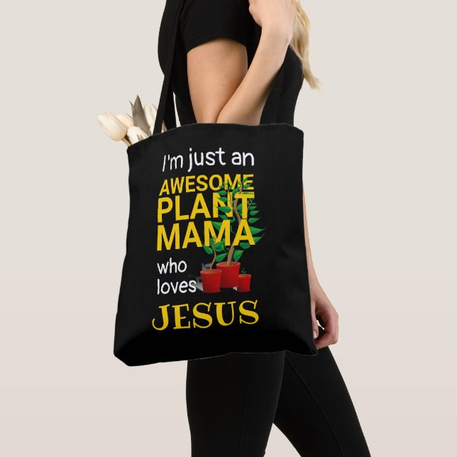AWESOME PLANT MAMA LOVES JESUS TOTE BAG (Close Up)
