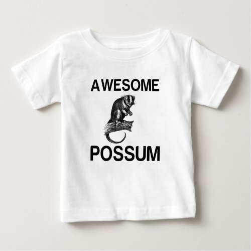 AWESOME POSSUM  BABY T_Shirt