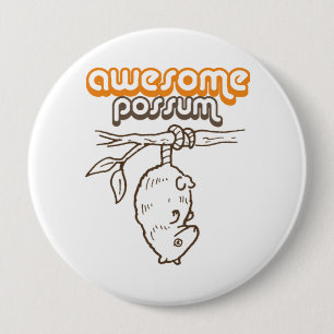 AWESOME POSSUM BUTTON