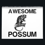 AWESOME POSSUM CALENDAR<br><div class="desc">Cool,  Comic,  Love,  Funny,  Coupes,  Vintage sports,  Retro,  Party,  Cute,  Christmas,  Nerd,   humor,  Geek,  Hipster</div>