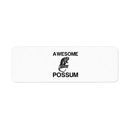 AWESOME POSSUM LABEL