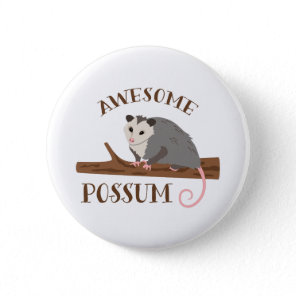 Awesome Possum Pinback Button
