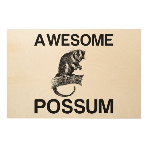 AWESOME POSSUM WOOD WALL ART