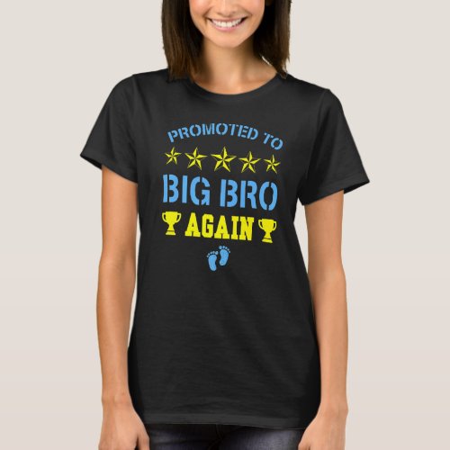 Awesome Promoted To Big Bro Again  Baby Announceme T_Shirt