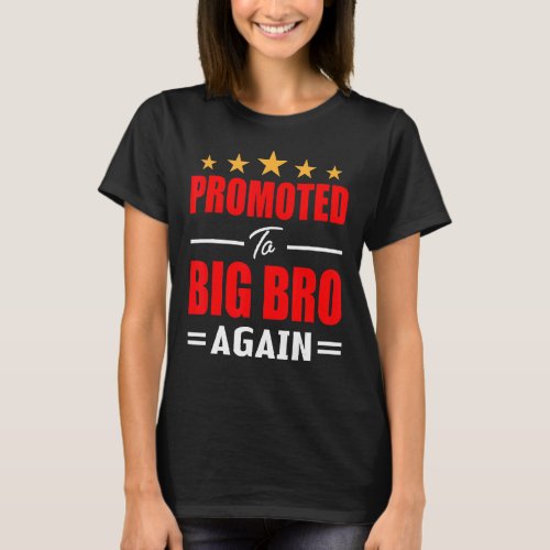 Awesome Promoted To Big Brother Again  Older Broth T_Shirt