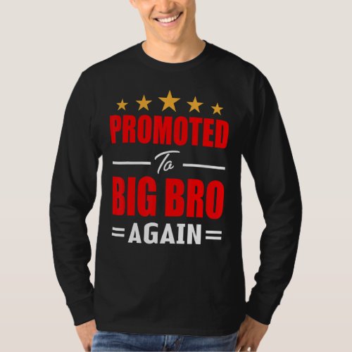 Awesome Promoted To Big Brother Again  Older Broth T_Shirt