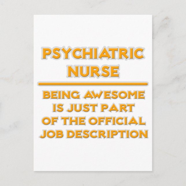 Awesome Psychiatric Nurse ..  Job Description Postcard (Front)