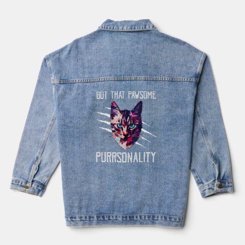 Awesome Purrsonality Cat  Motivational Quote Kitte Denim Jacket