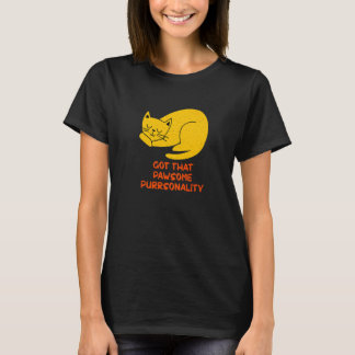 Awesome Purrsonality Cat  Motivational Quote Kitte T-Shirt