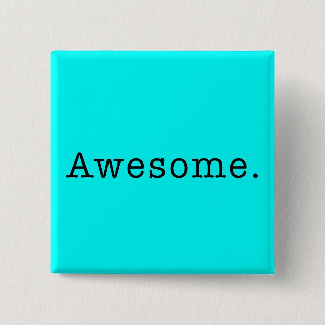 Awesome Quote Template Blank in Black and Teal Pinback Button (Front)