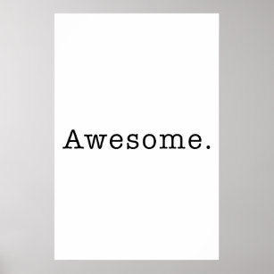 Awesome Quote Template Blank in Black and White Poster