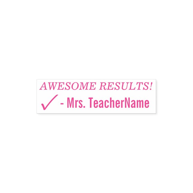 "AWESOME RESULTS!" Educator Rubber Stamp (Design)