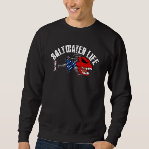 Awesome Saltwater Life Fisherman Fishing Fish Sweatshirt