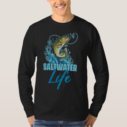 Awesome Saltwater Life Fisherman Fishing Fish T_Shirt
