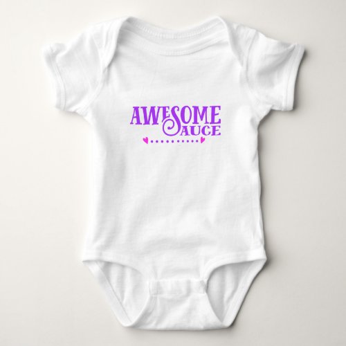 Awesome Sauce Baby Bodysuit