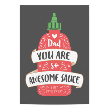 Awesome Sauce Father's Day Card by origamiprints at Zazzle