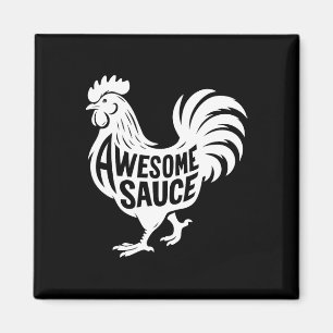 Awesome Sauce Rooster Chicken Magnet