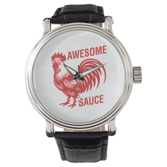 Awesome Sauce Rooster Funny Watch (Front)